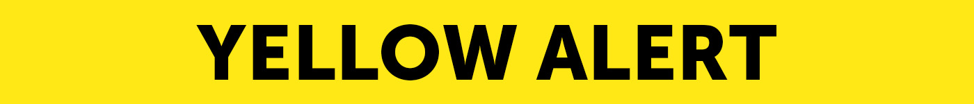 Yellow Alert Yellow Alert